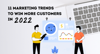 11 Marketing Trends to Win More Customers in 2022